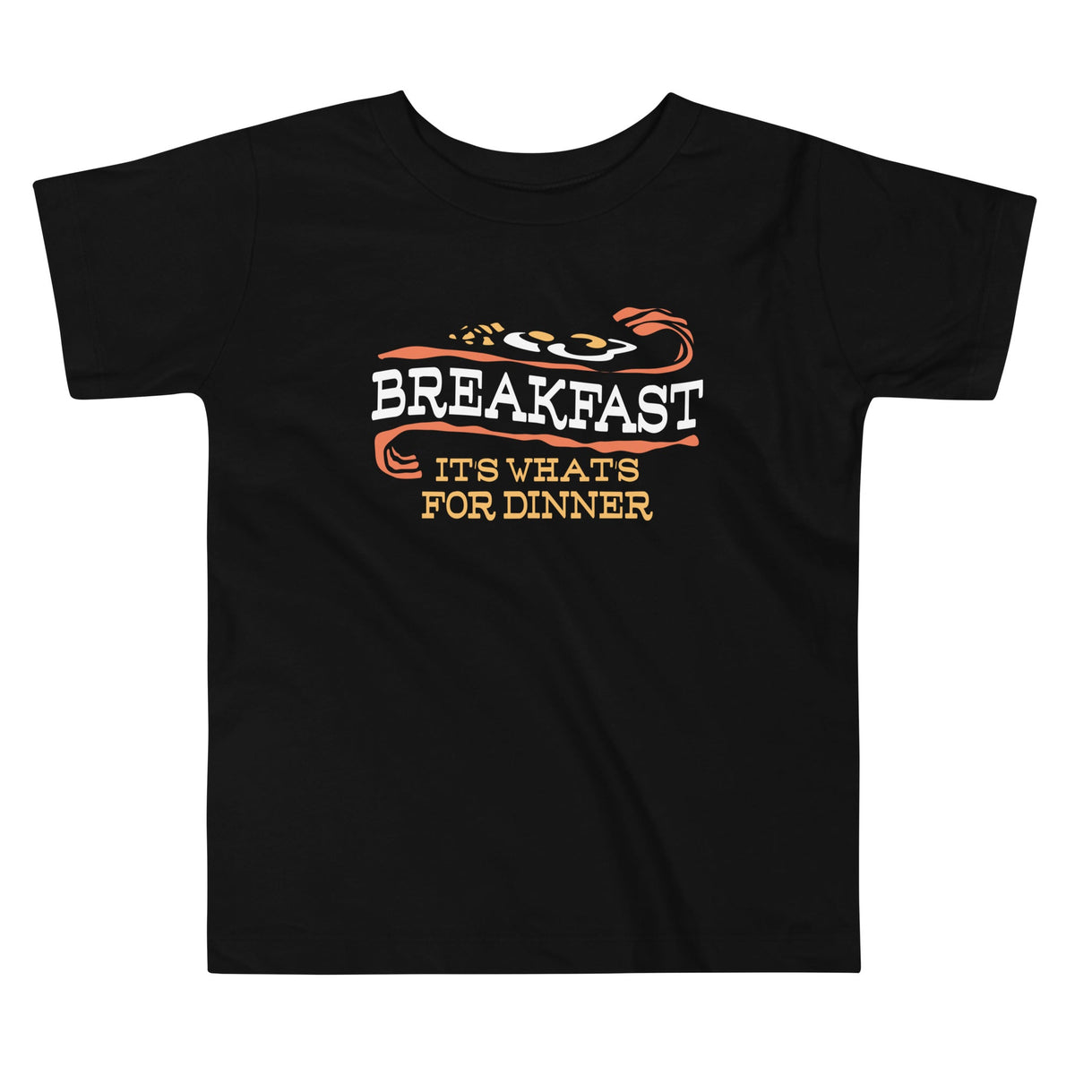 Breakfast, It's What's For Dinner Kid's Toddler Tee product image 1
