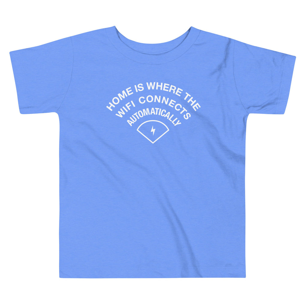 Home Is Where The WiFI Connects Automatically Kid's Toddler product image 2