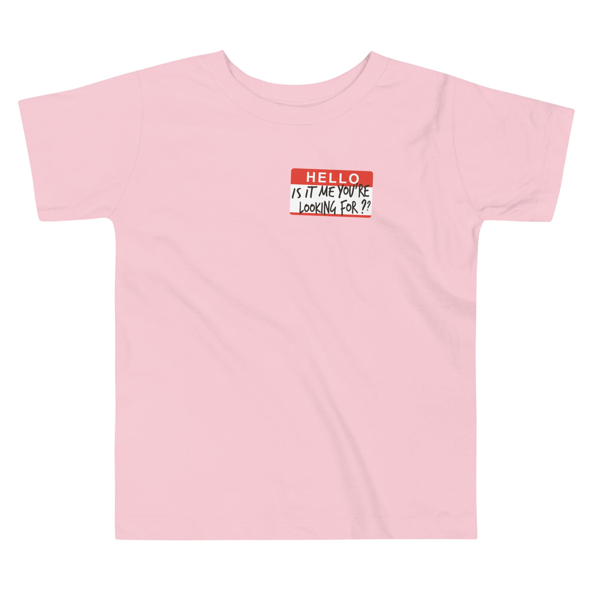 Hello, Is It Me You're Looking For? Kid's Toddler Tee product image 3