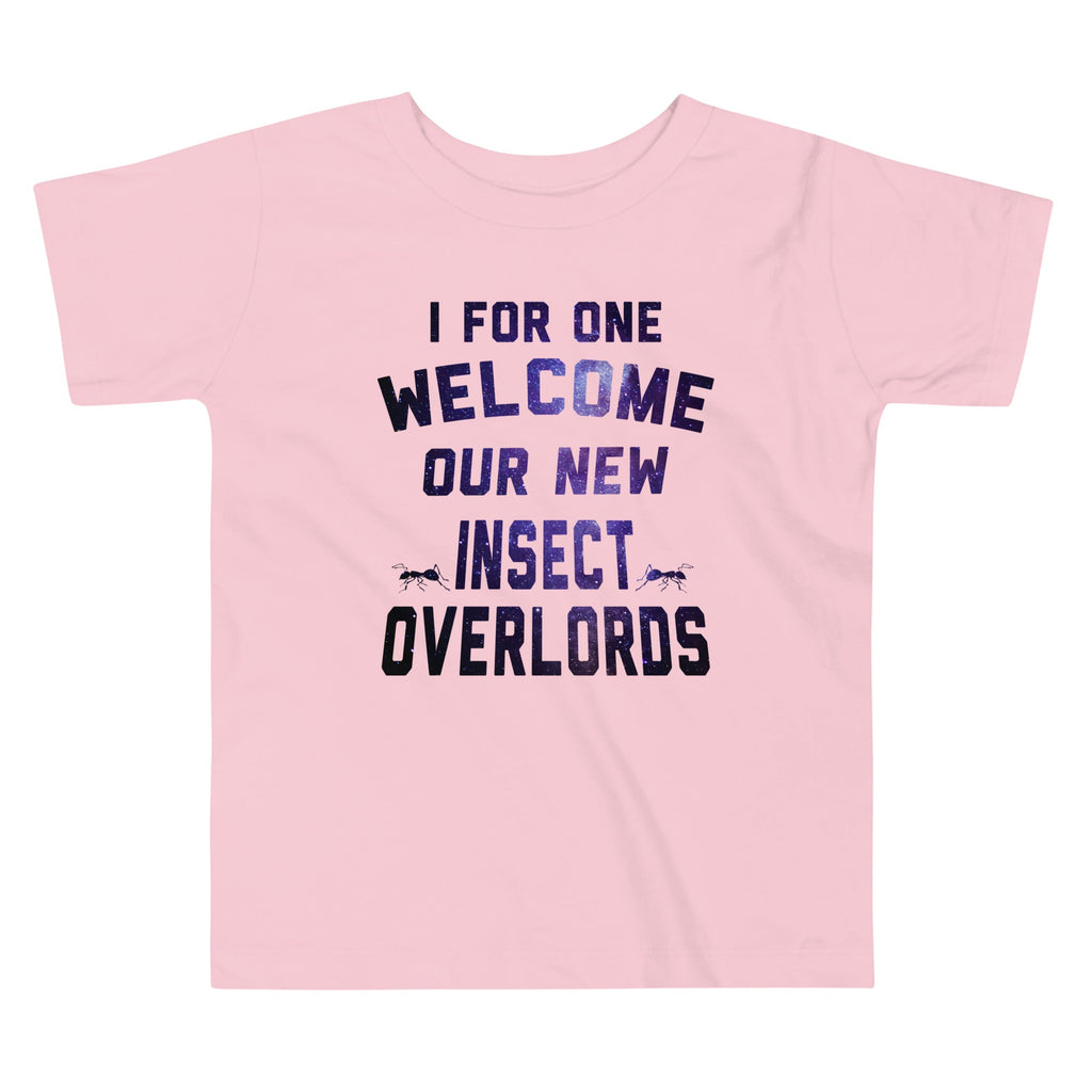 I For One Welcome Our New Insect Overlords Kid's Toddler Tee product image 2