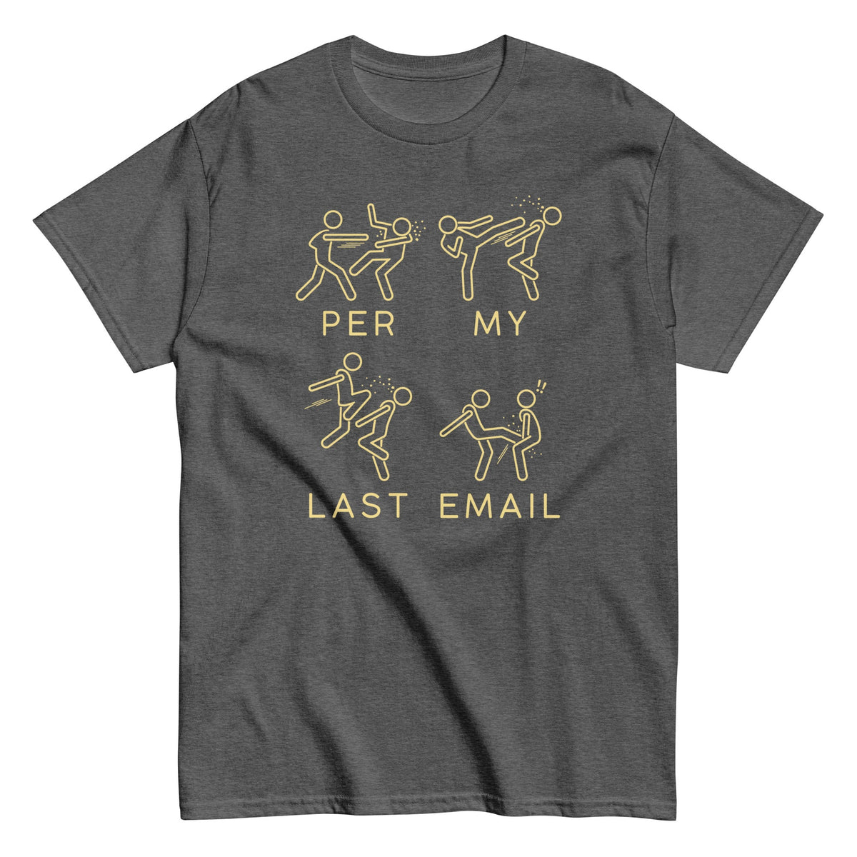 Per My Last Email Men's Classic Tee product image 5