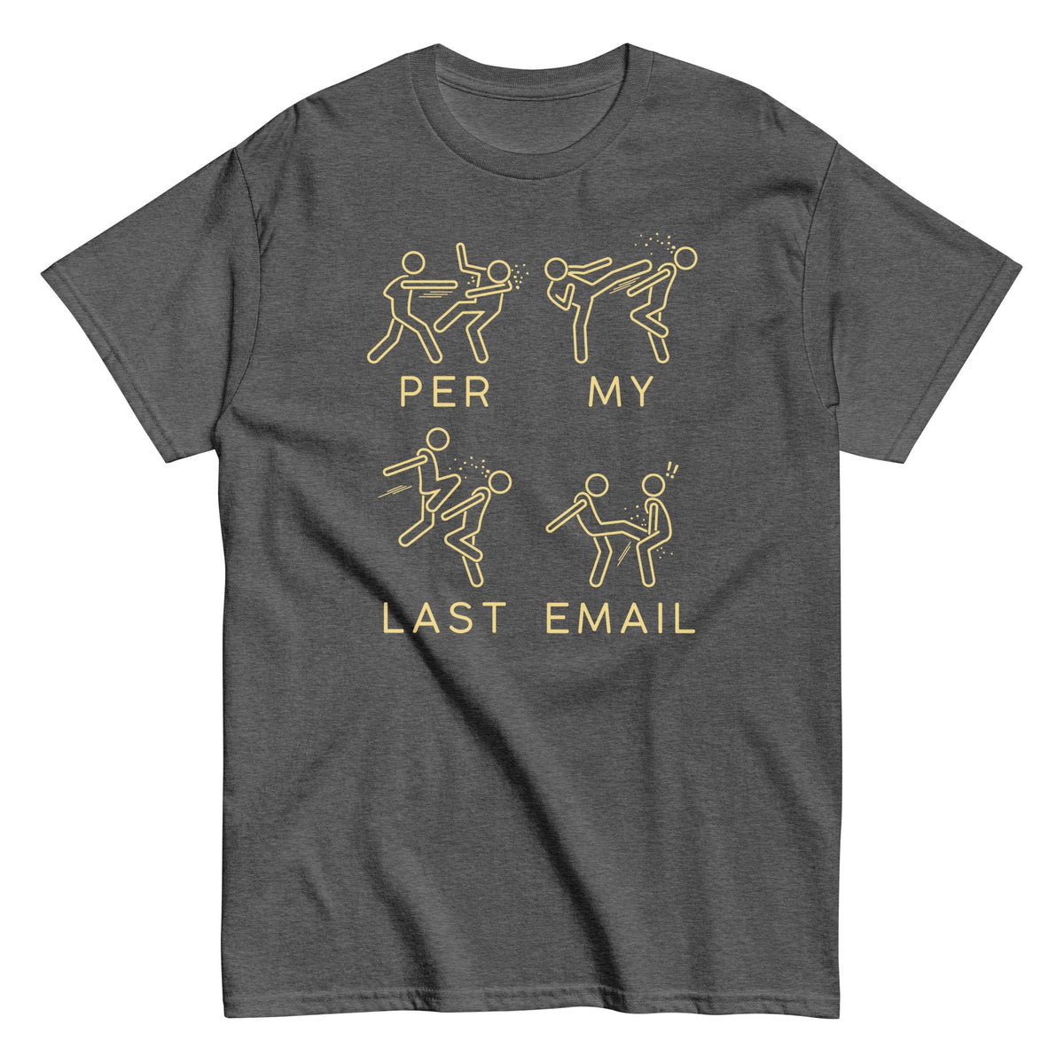 Per My Last Email Men's Classic Tee product image 11