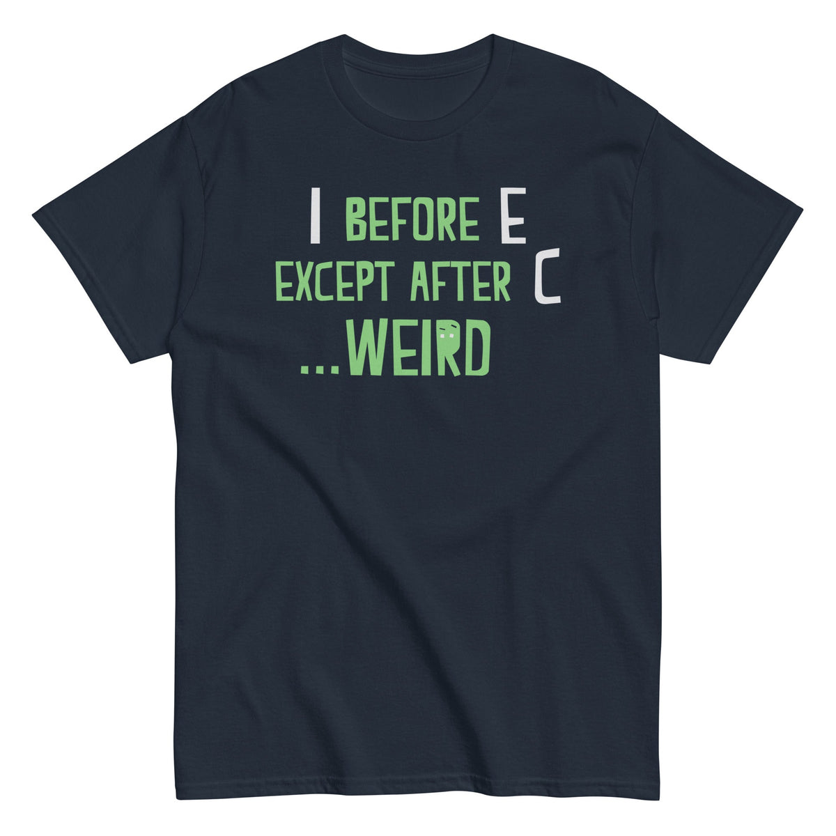 I Before E Except After C Men's Classic Tee product image 2