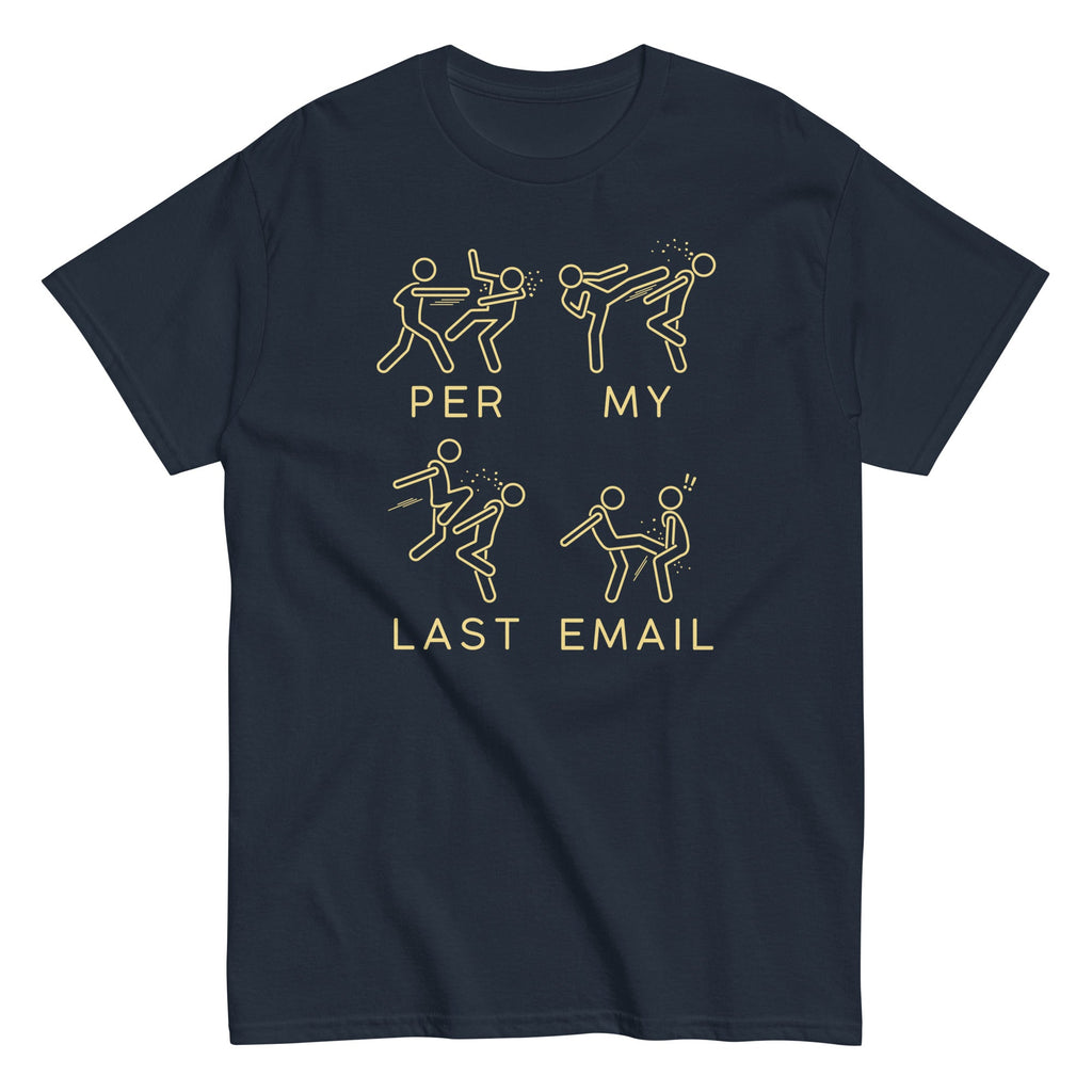 Per My Last Email Men's Classic Tee product image 9