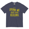 Drunk Me Had Their Reasons Men's Relaxed Fit Tee product image 1