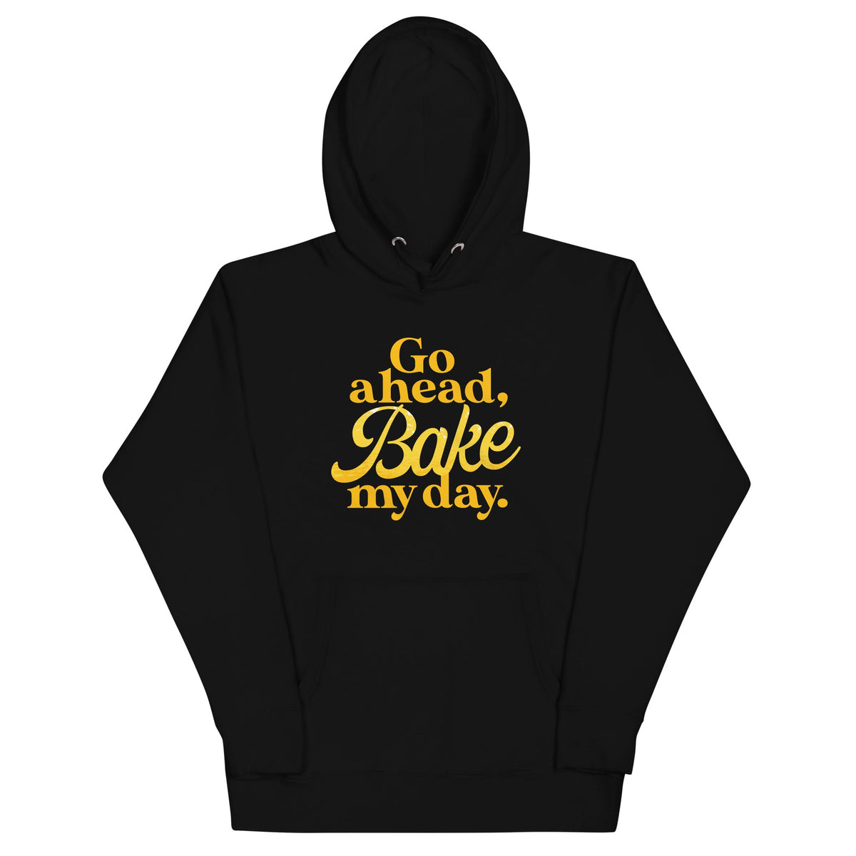 Go Ahead, Bake My Day Unisex Hoodie product image 2