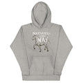 Nay Sayers Gonna Unisex Hoodie product image 1