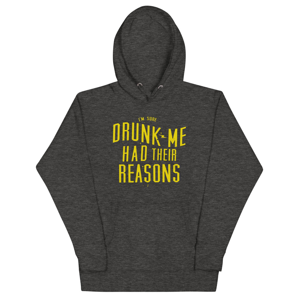 Drunk Me Had Their Reasons Unisex Hoodie product image 4