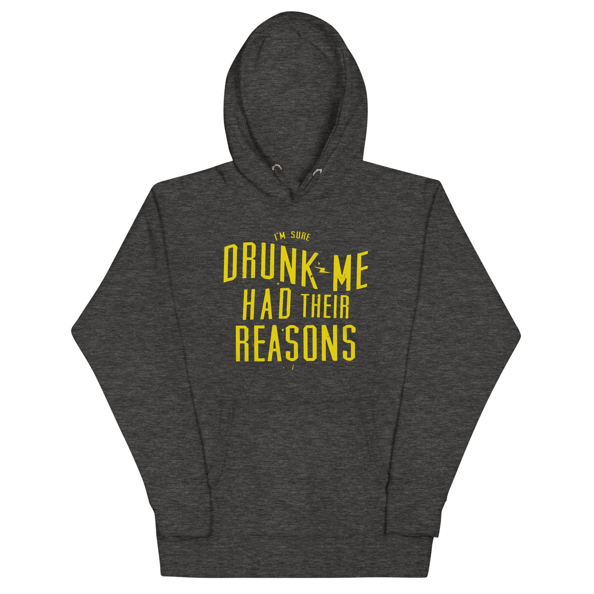 Drunk Me Had Their Reasons Unisex Hoodie product image 4