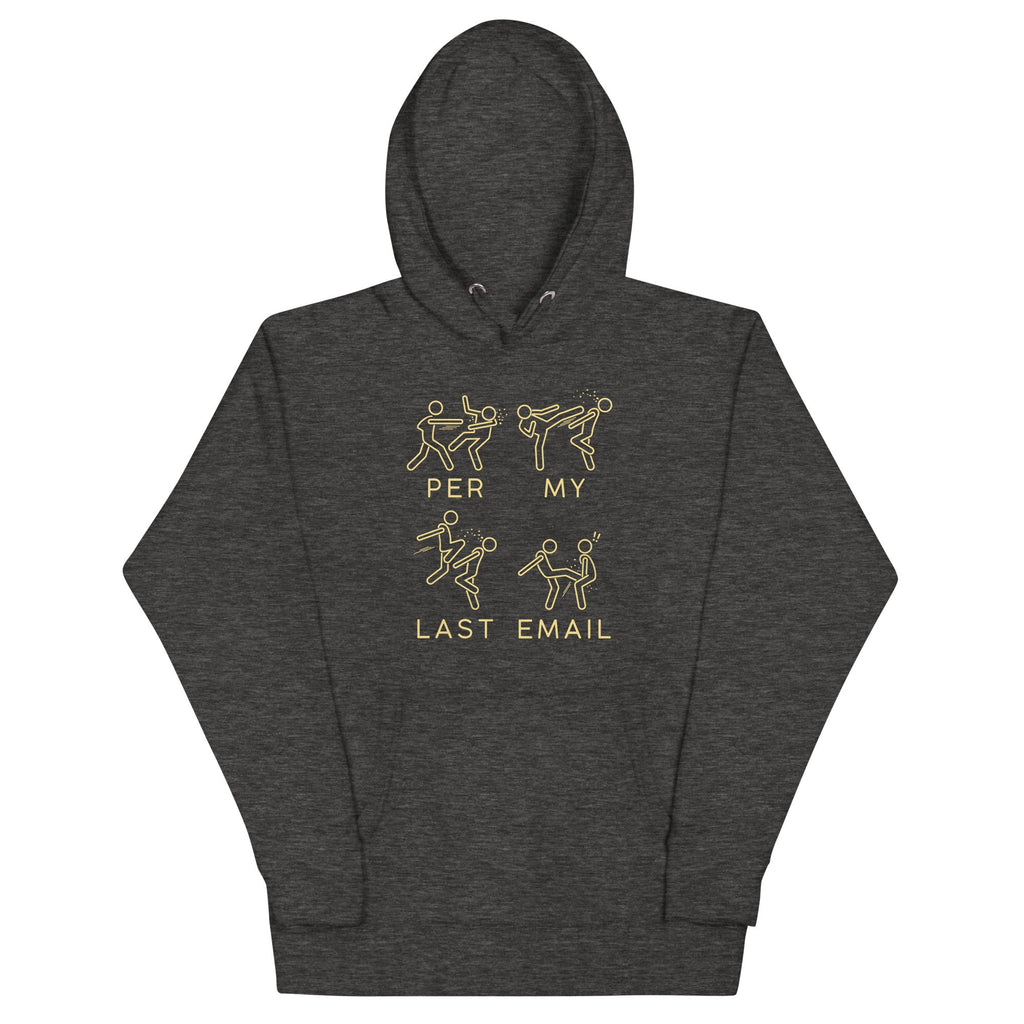 Per My Last Email Unisex Hoodie product image 2