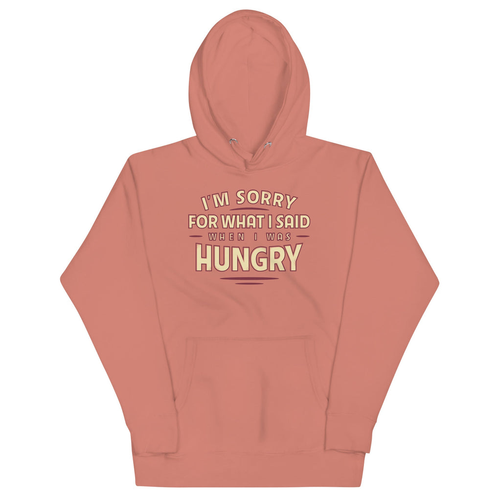 What I Said When I Was Hungry Unisex Hoodie product image 1