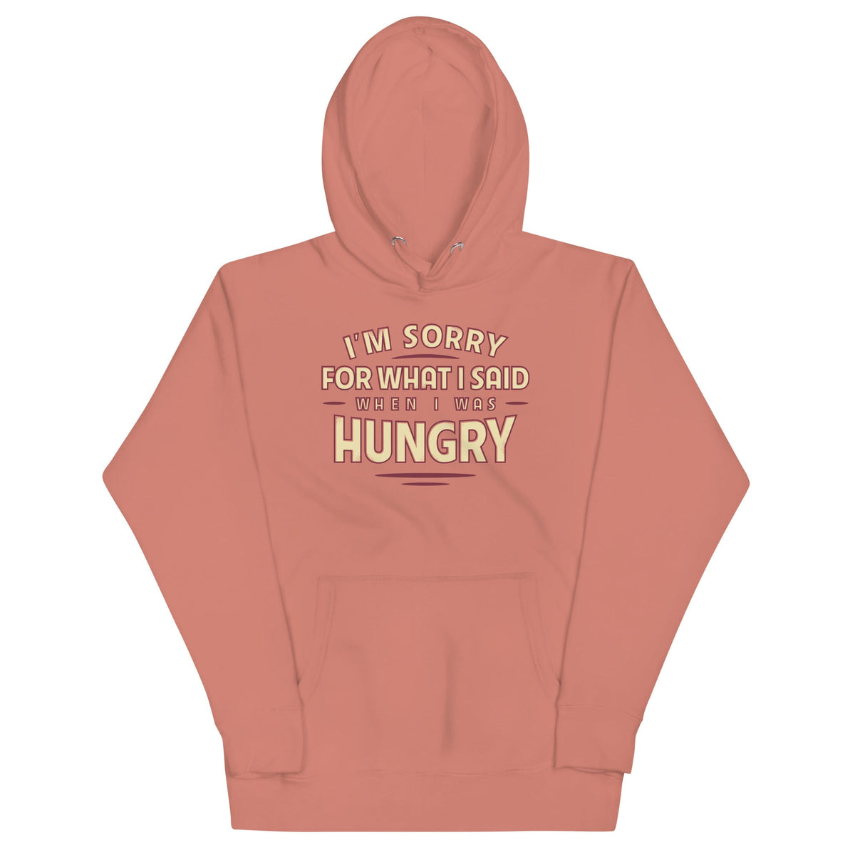 What I Said When I Was Hungry Unisex Hoodie product image 1