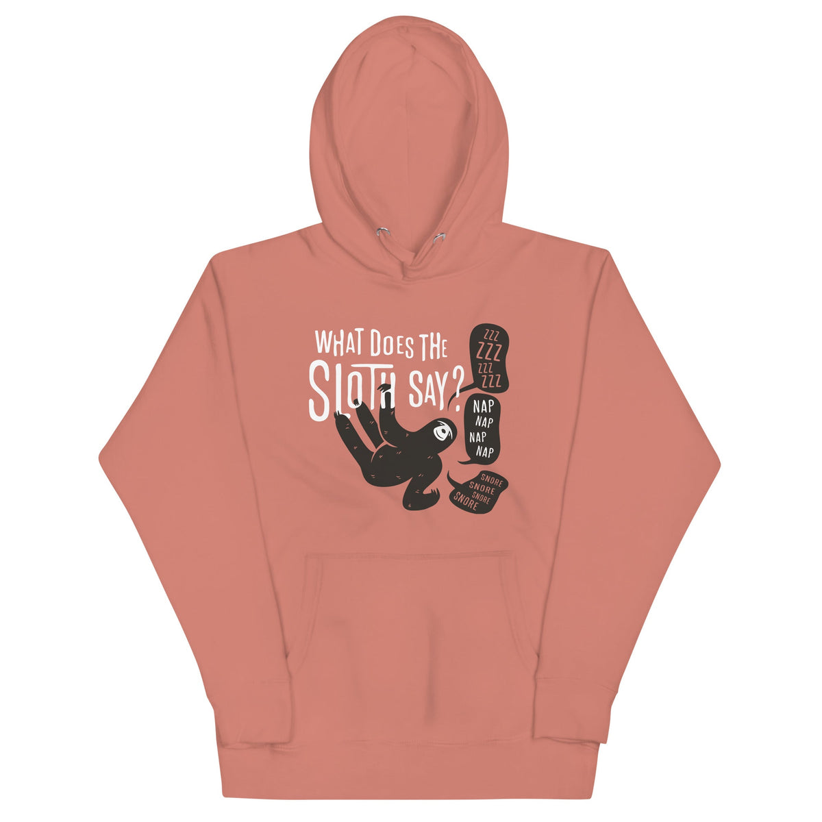What Does The Sloth Say? Unisex Hoodie product image 1