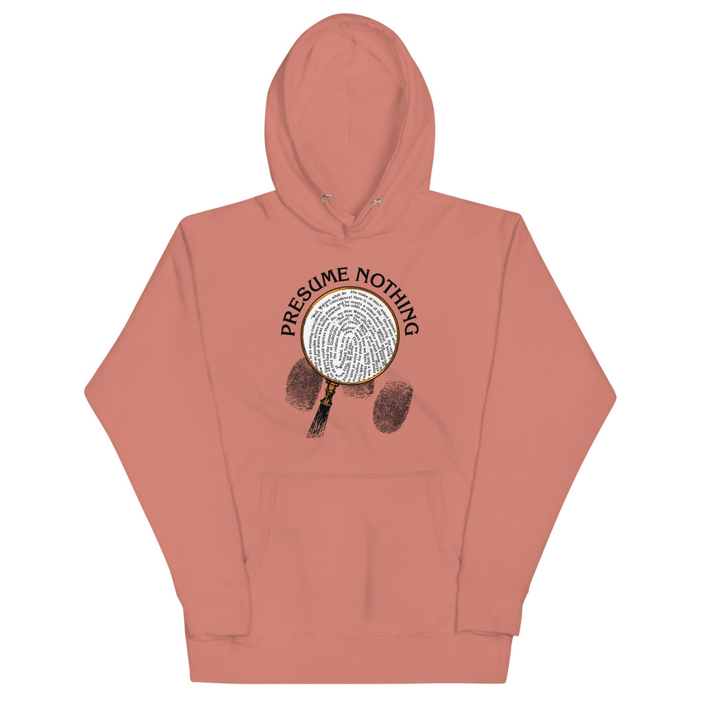 Presume Nothing Unisex Hoodie product image 2