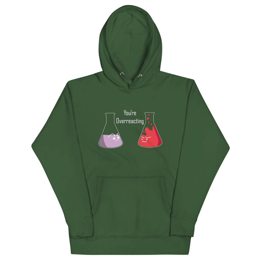 You're Overreacting Unisex Hoodie product image 5