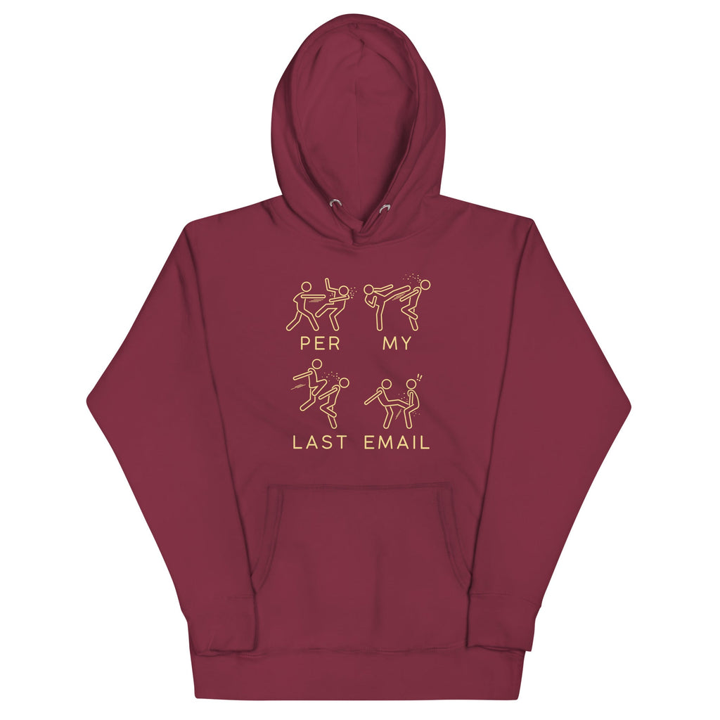 Per My Last Email Unisex Hoodie product image 4