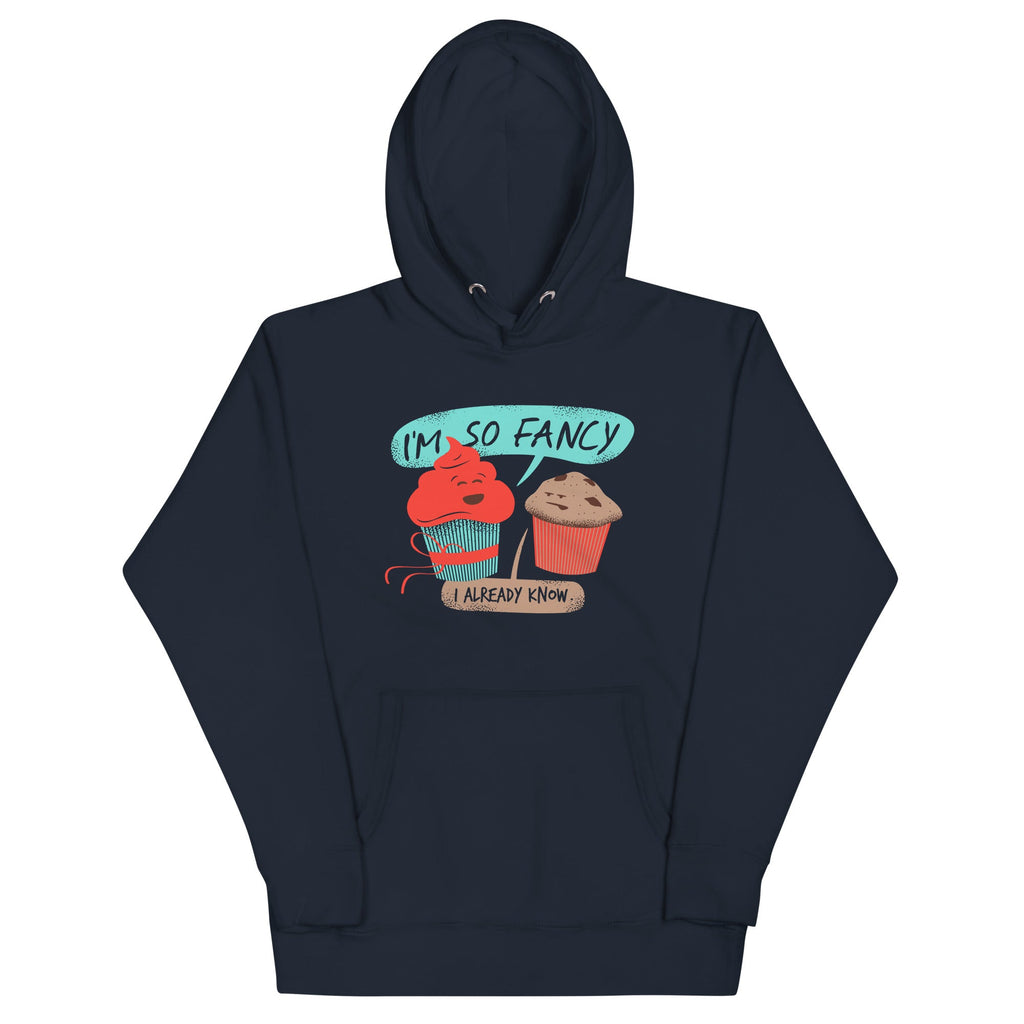 I'm So Fancy Unisex Hoodie
