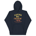 Hakuna Ma-Freakin-Tata Unisex Hoodie product image 1