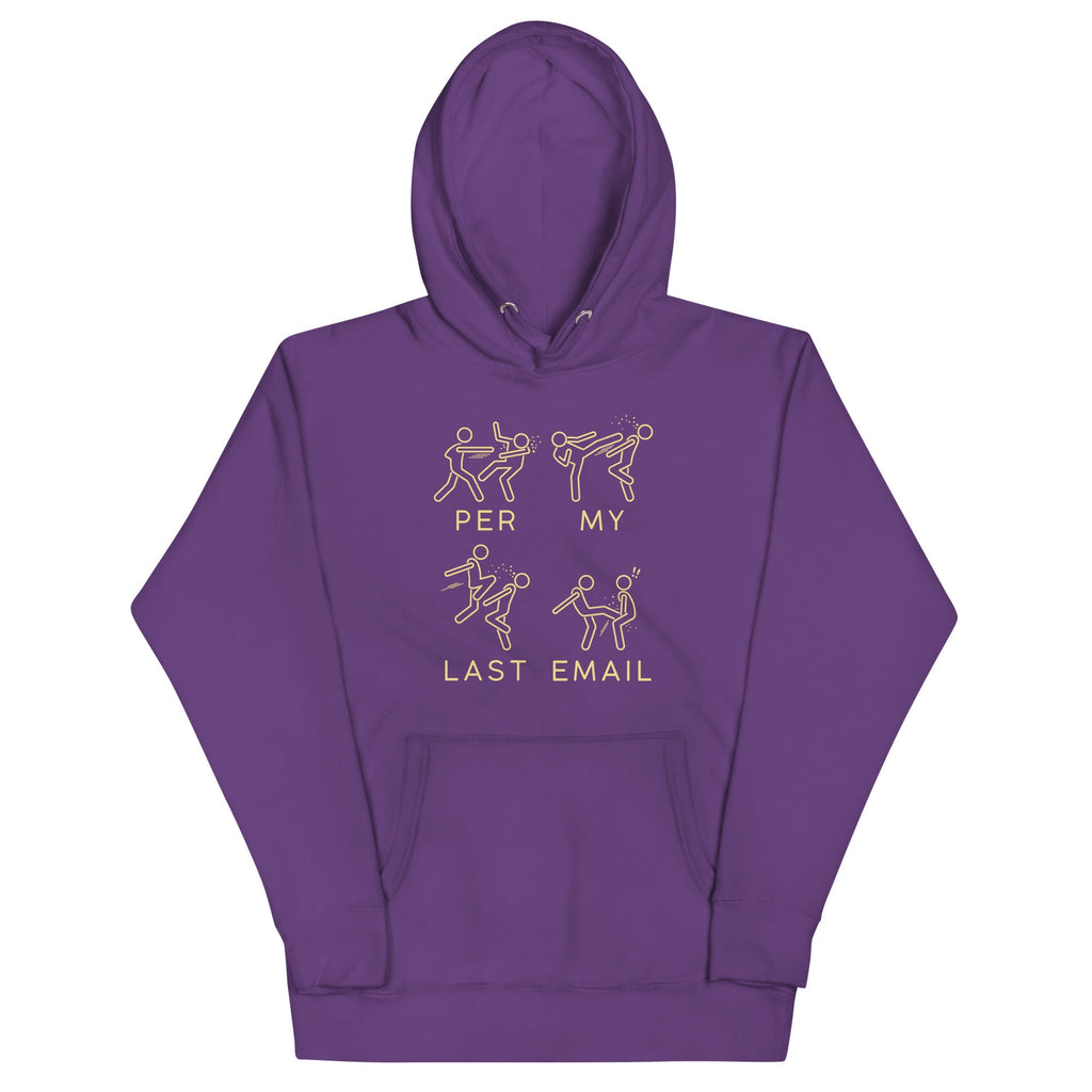 Per My Last Email Unisex Hoodie product image 5