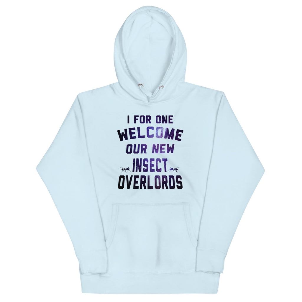 I For One Welcome Our New Insect Overlords Unisex Hoodie product image 3