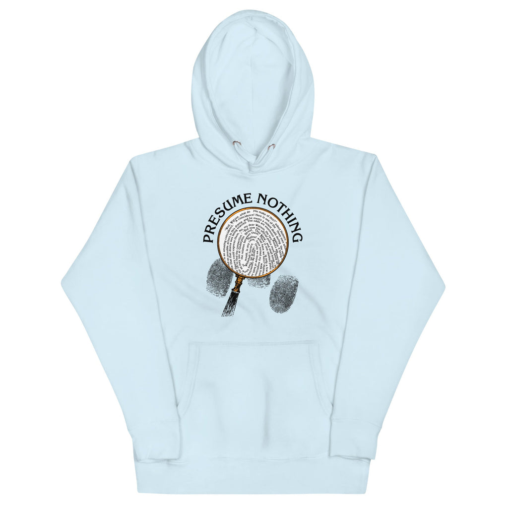 Presume Nothing Unisex Hoodie product image 3