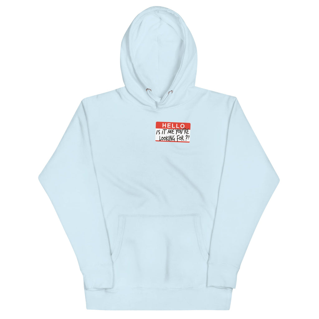 Hello, Is It Me You're Looking For? Unisex Hoodie product image 4