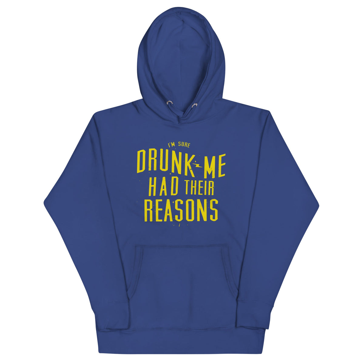 Drunk Me Had Their Reasons Unisex Hoodie product image 5