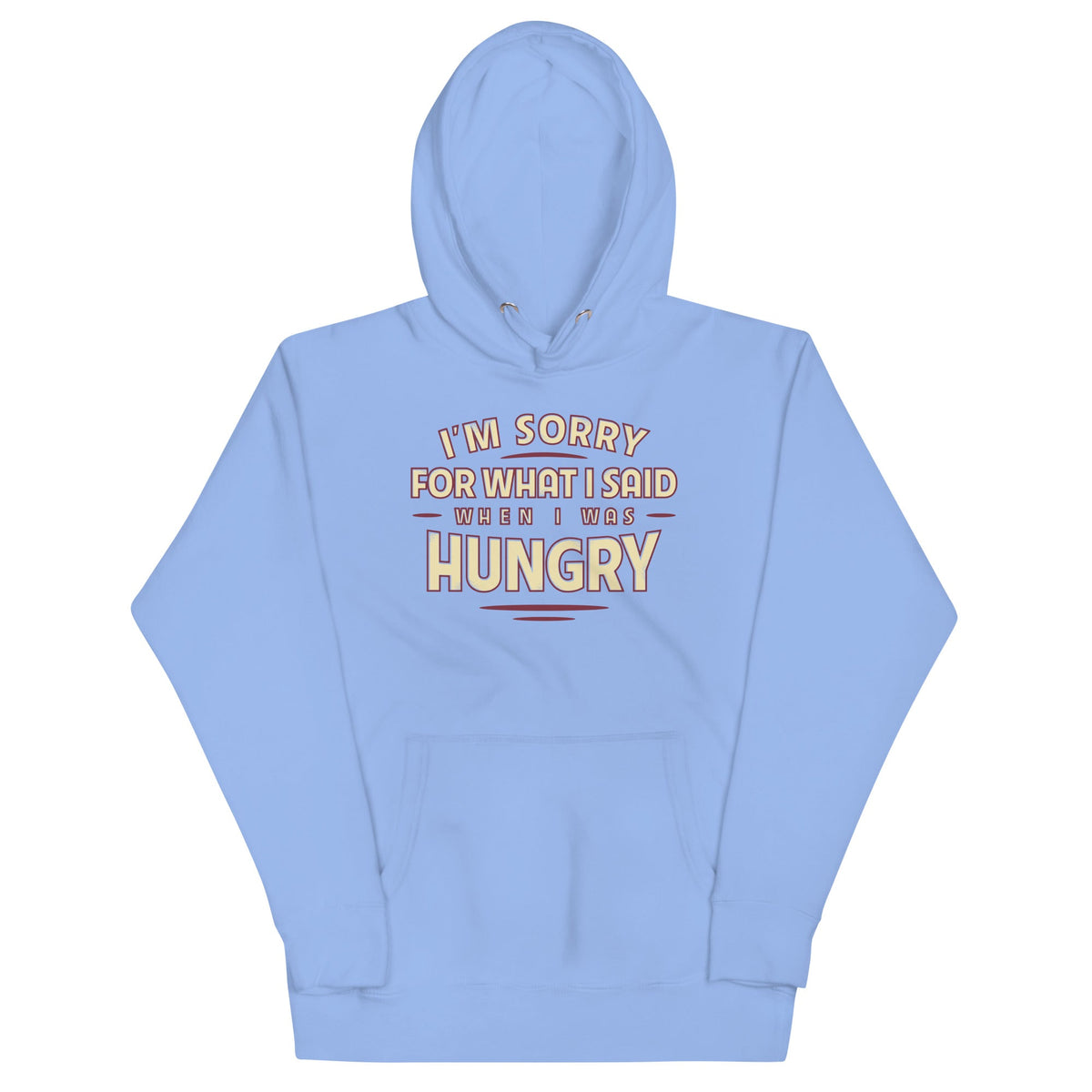 What I Said When I Was Hungry Unisex Hoodie product image 6