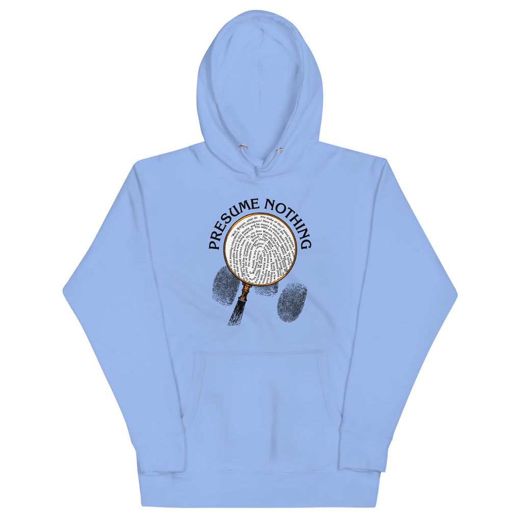 Presume Nothing Unisex Hoodie product image 5