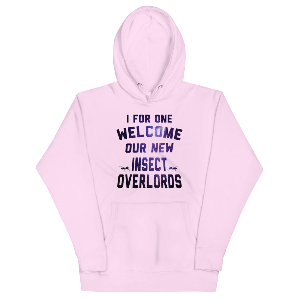 I For One Welcome Our New Insect Overlords Unisex Hoodie product image 7