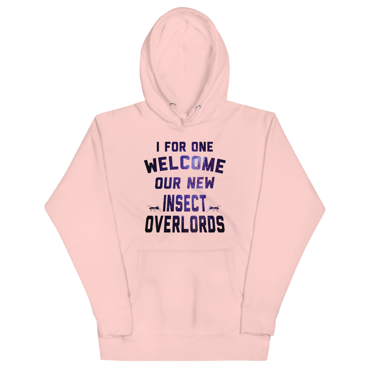 I For One Welcome Our New Insect Overlords Unisex Hoodie product image 6
