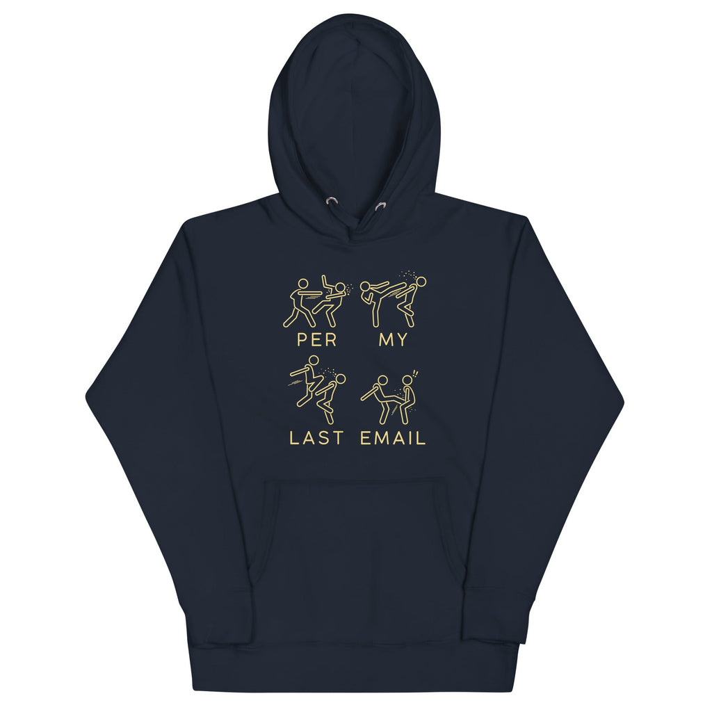Per My Last Email Unisex Hoodie product image 6