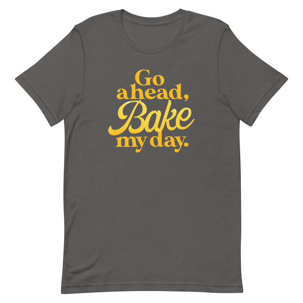 Go Ahead, Bake My Day Men's Signature Tee product image 6
