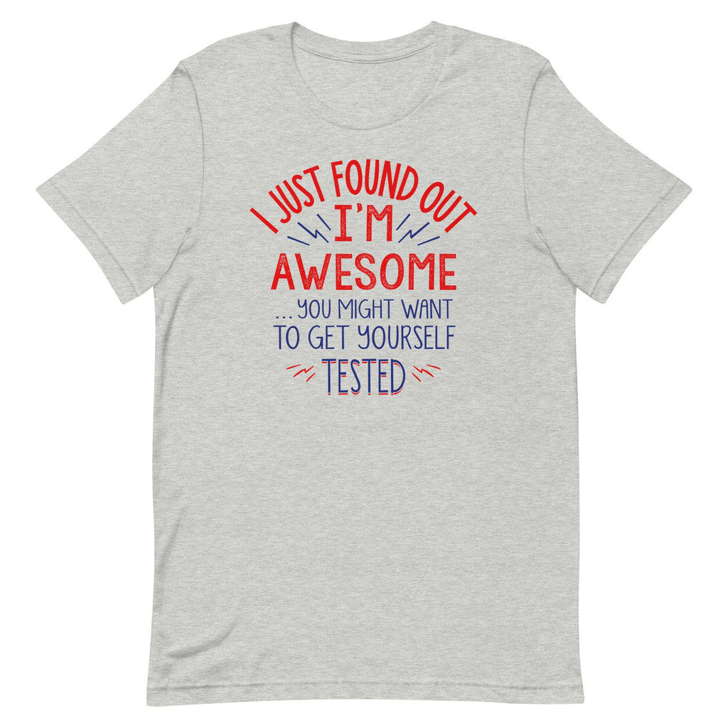 I'm Awesome, Get Yourself Tested Men's Signature Tee product image 1