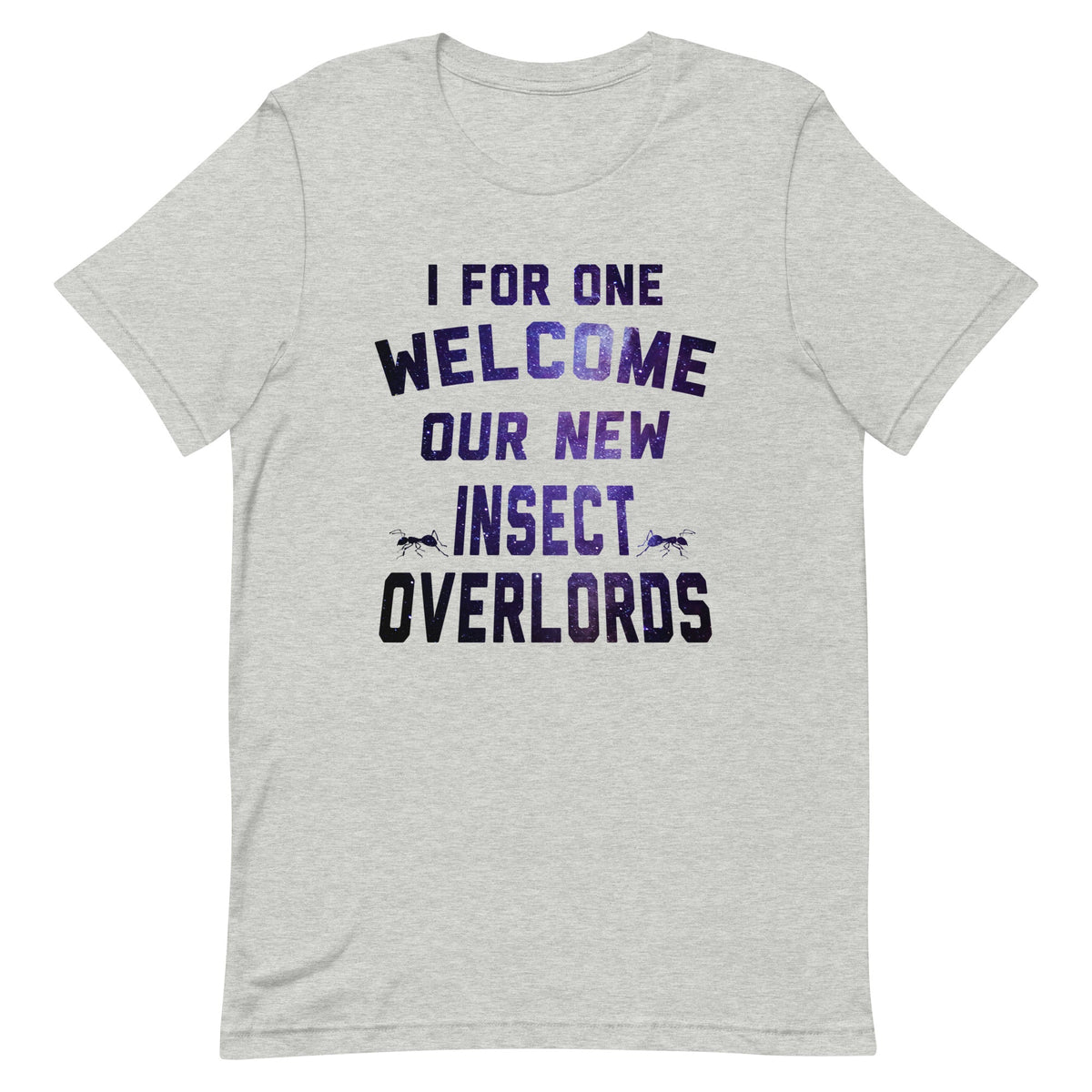 I For One Welcome Our New Insect Overlords Men's Signature product image 1