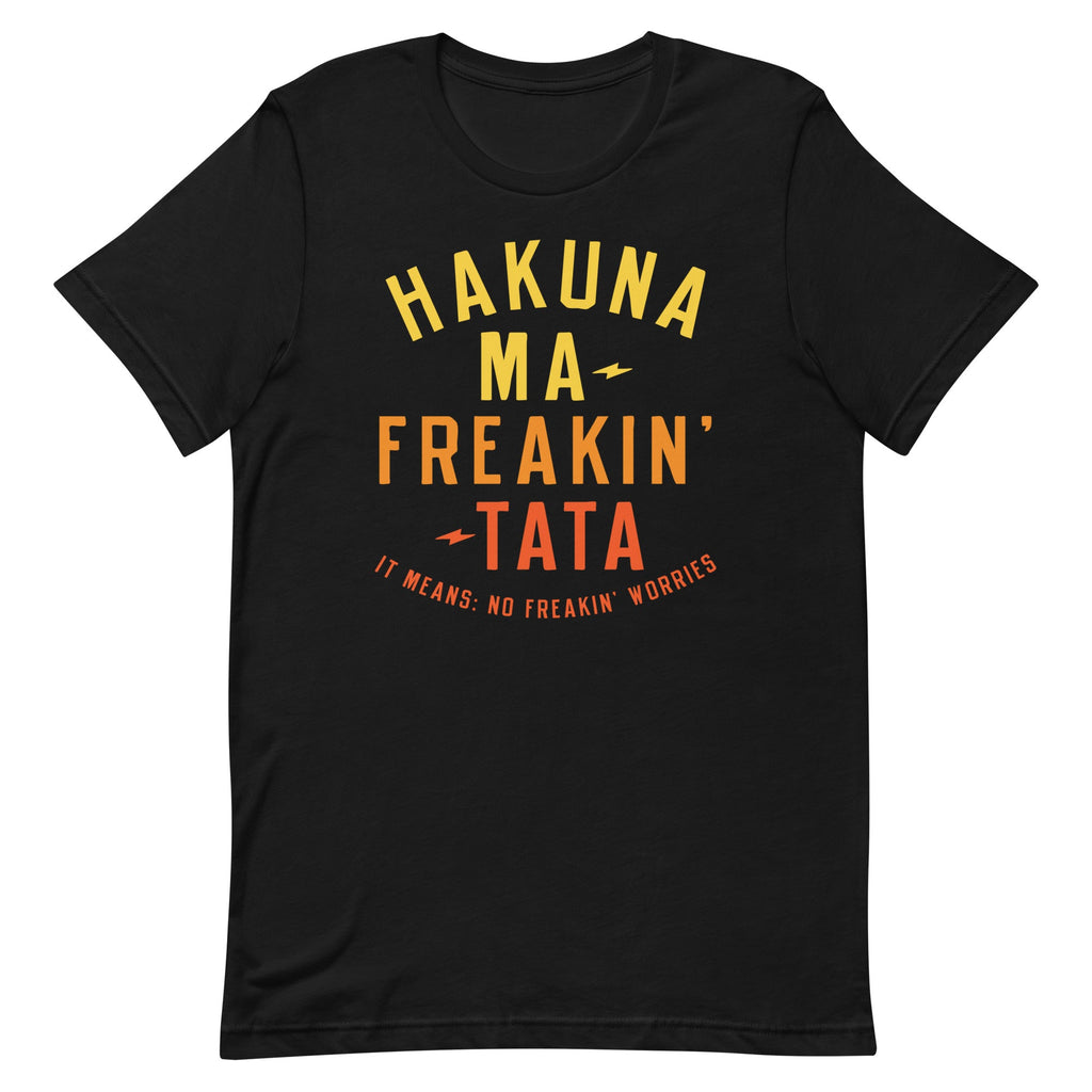Hakuna Ma-Freakin-Tata Men's Signature Tee product image 1