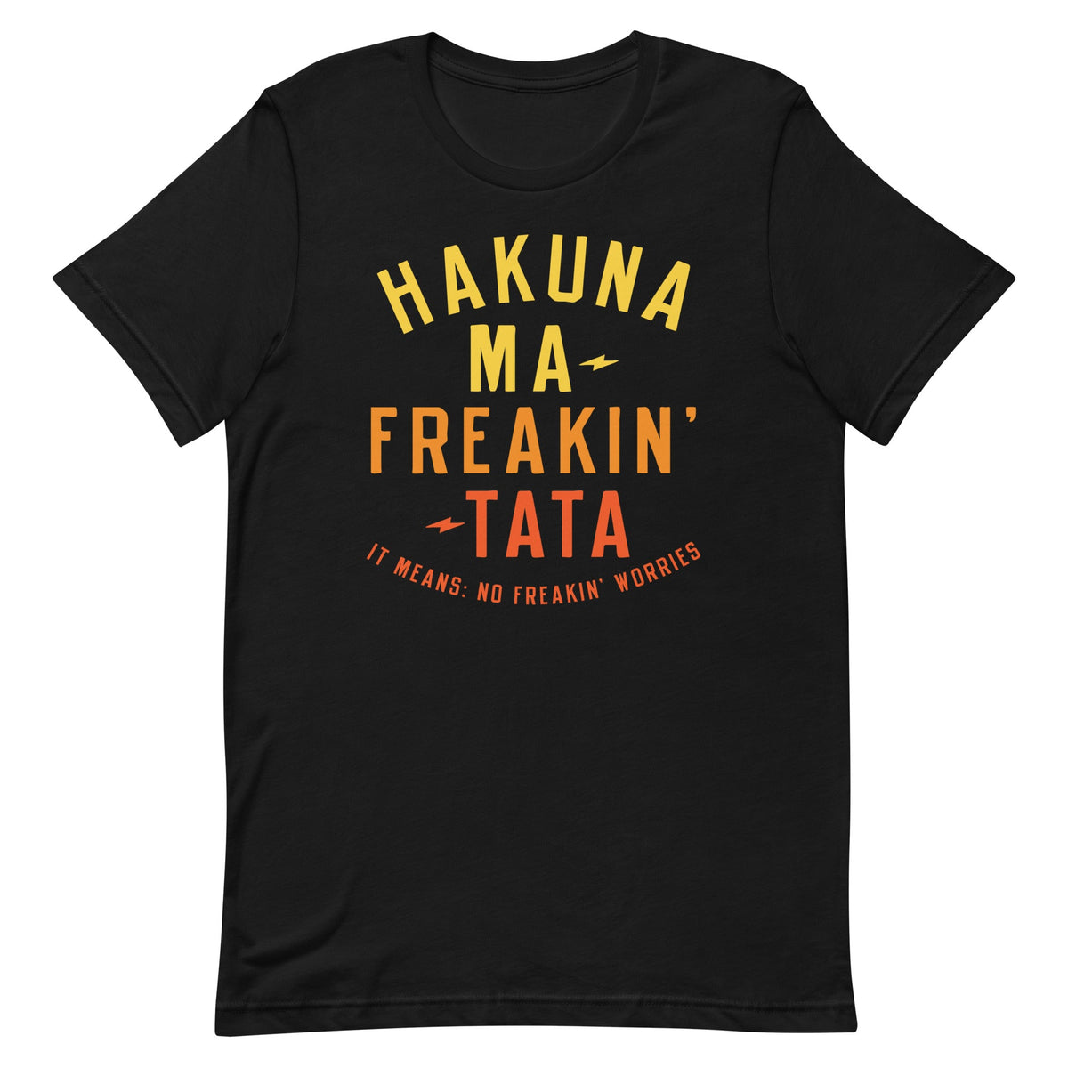 Hakuna Ma-Freakin-Tata Men's Signature Tee product image 1