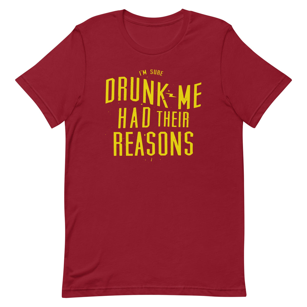 Drunk Me Had Their Reasons Men's Signature Tee product image 3