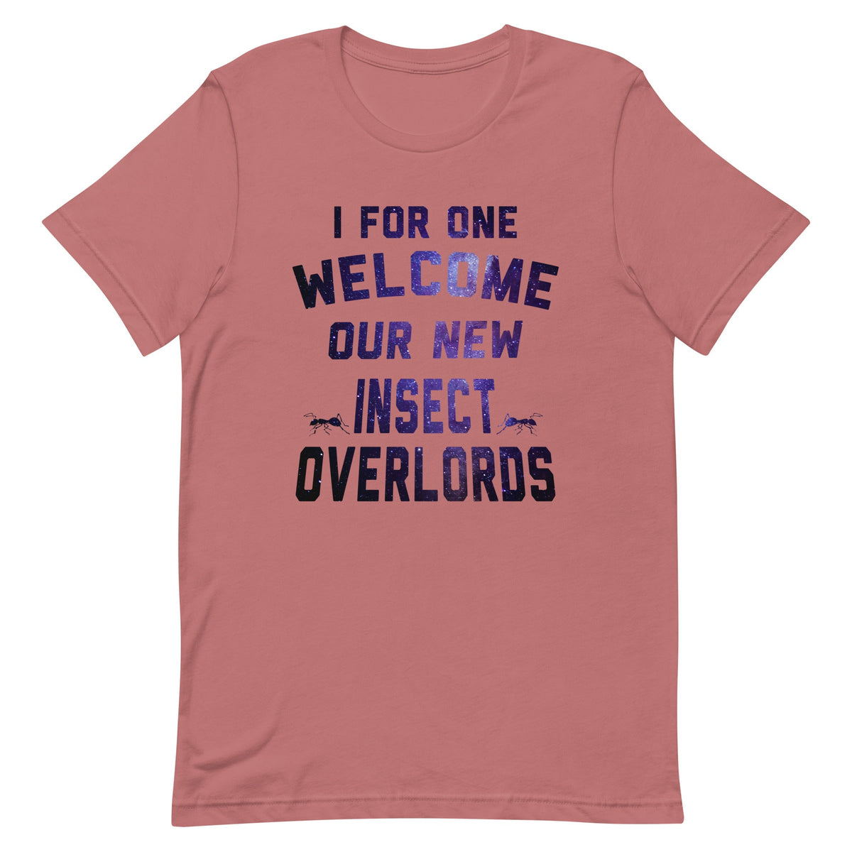 I For One Welcome Our New Insect Overlords Men's Signature product image 2