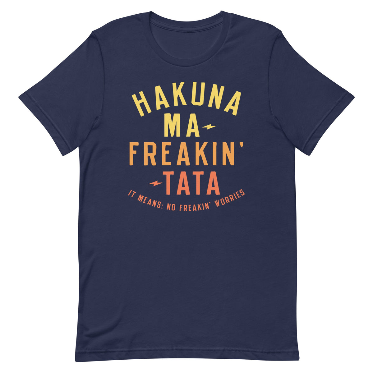 Hakuna Ma-Freakin-Tata Men's Signature Tee product image 2