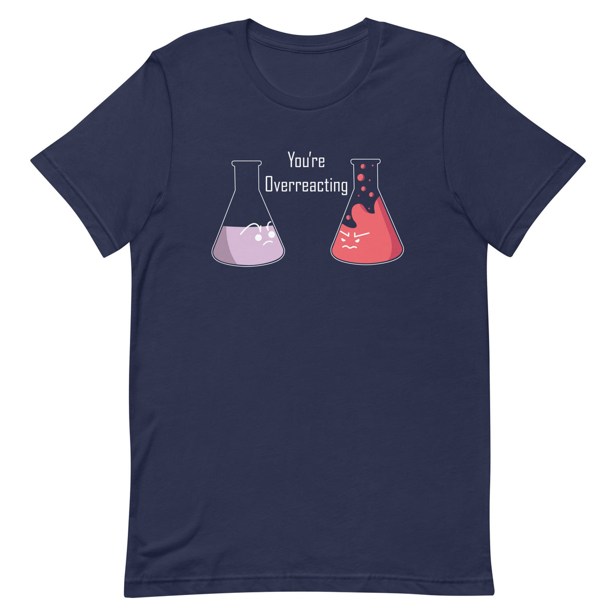 You're Overreacting Men's Signature Tee product image 1