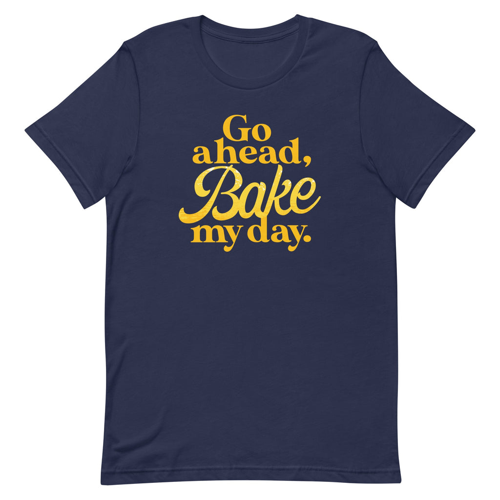 Go Ahead, Bake My Day Men's Signature Tee product image 2
