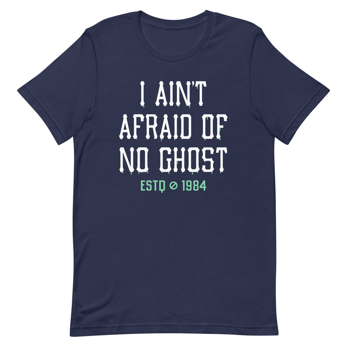 I Ain't Afraid Of No Ghost Men's Signature Tee product image 2