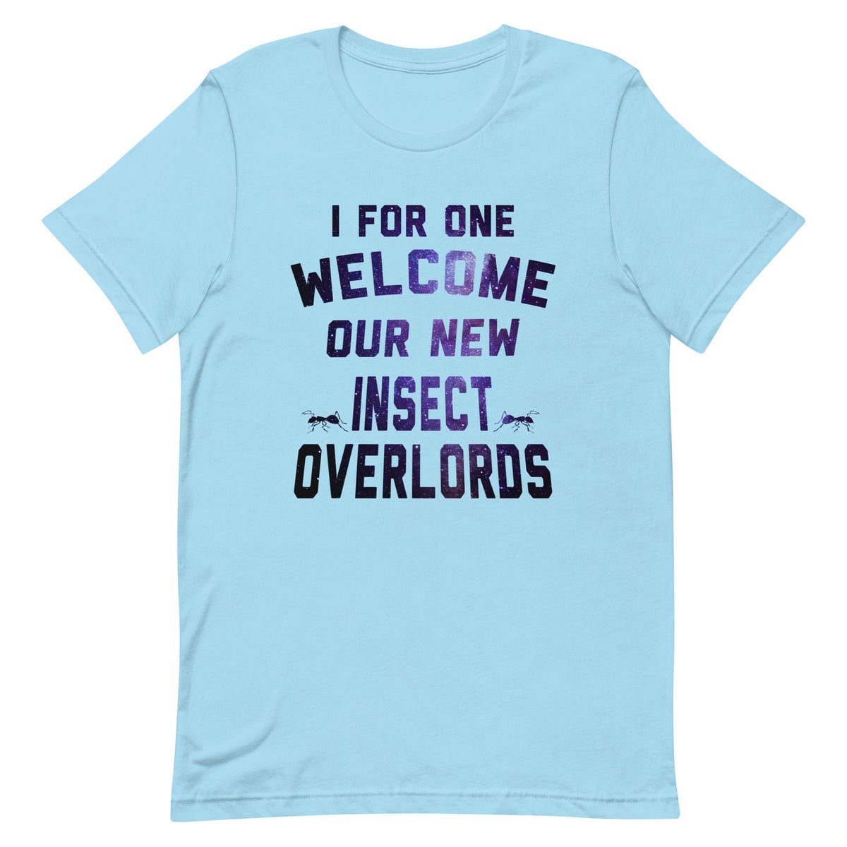 I For One Welcome Our New Insect Overlords Men's Signature product image 5