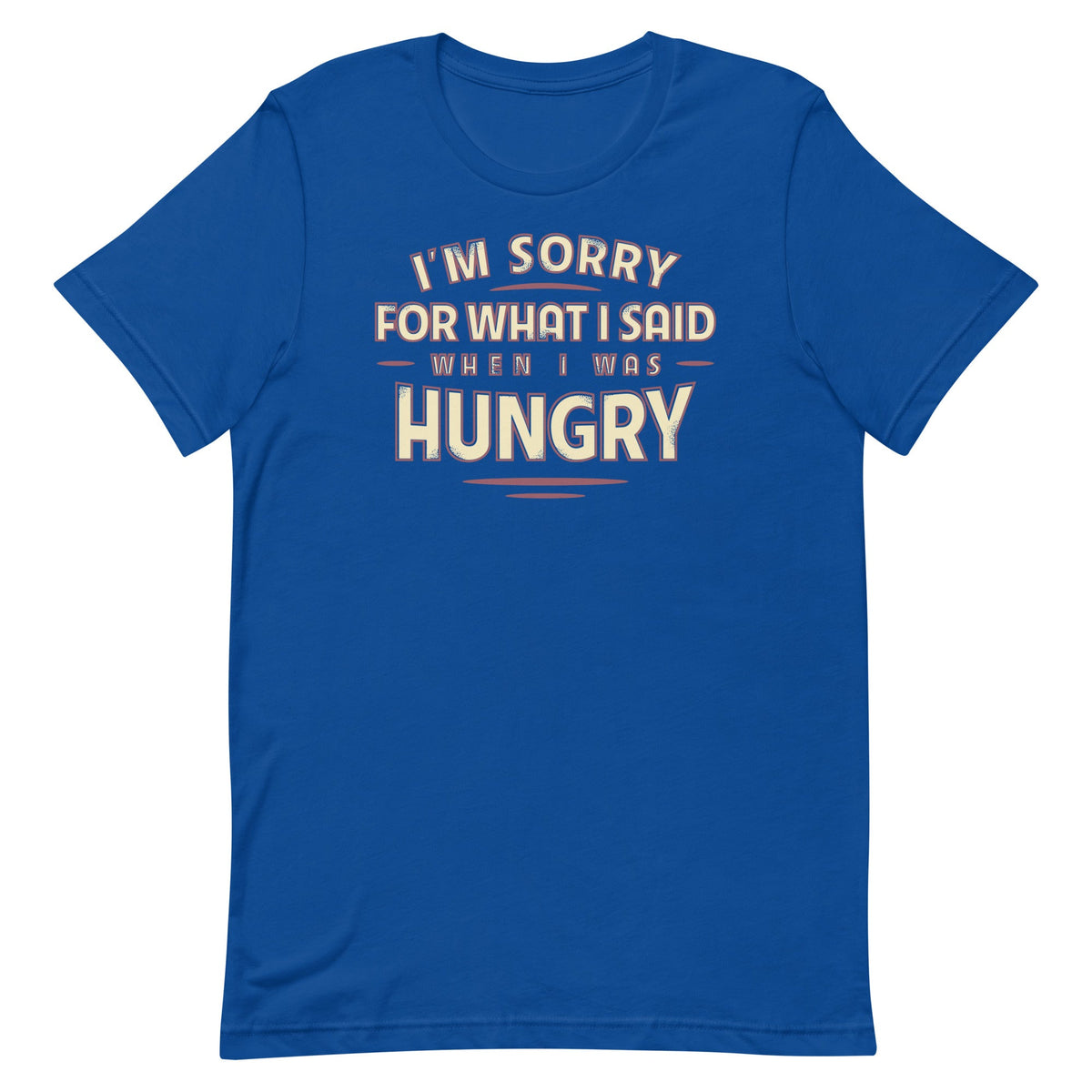 What I Said When I Was Hungry Men's Signature Tee product image 2