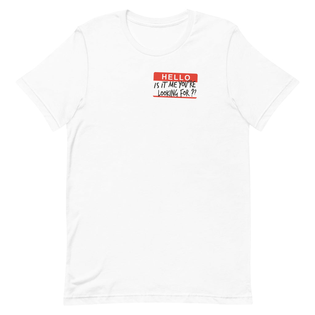 Hello, Is It Me You're Looking For? Men's Signature Tee product image 4