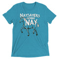 Nay Sayers Gonna Men's Tri-Blend Tee product image 1