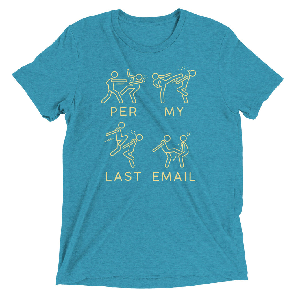 Per My Last Email Men's Tri-Blend Tee product image 1