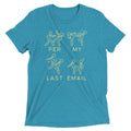 Per My Last Email Men's Tri-Blend Tee product image 1