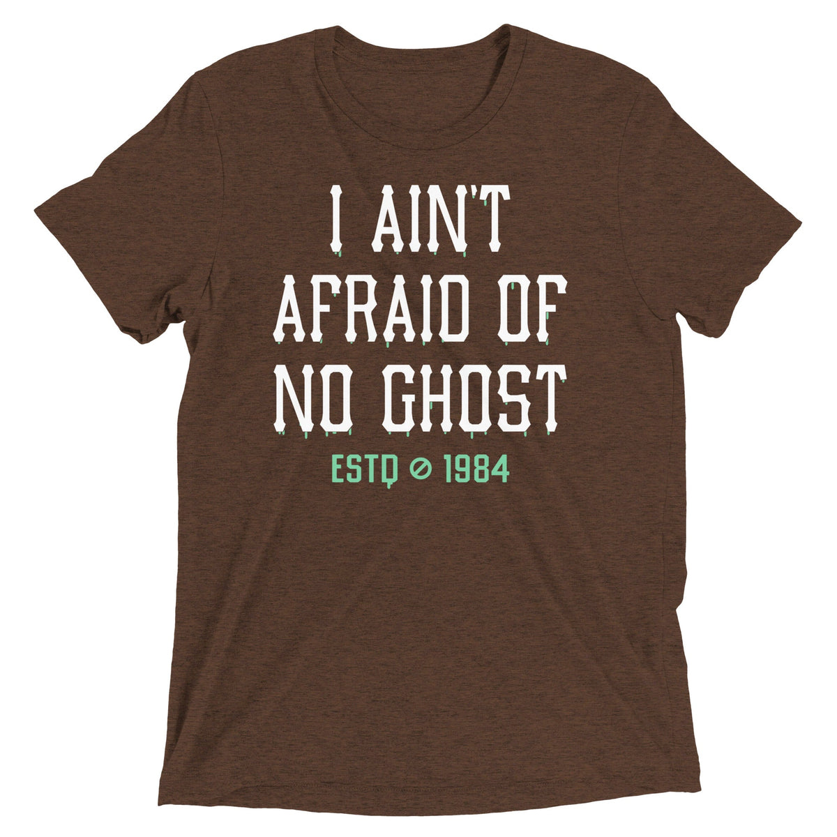 I Ain't Afraid Of No Ghost Men's Tri-Blend Tee product image 1